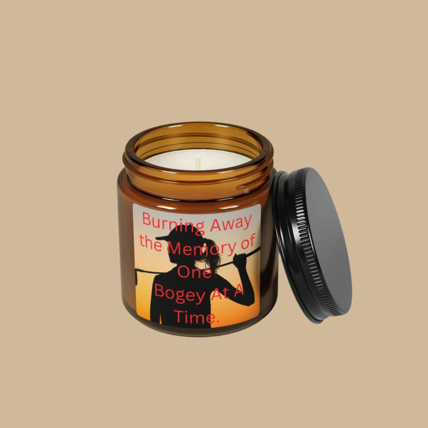 "Burning Away the Memory of One Bogey at a Time" Scented Candle